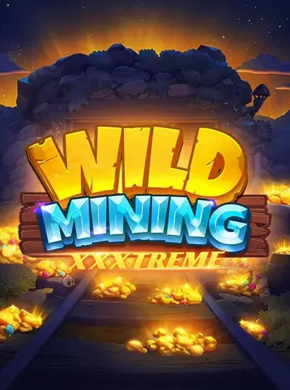 Wild Mining Xxxtreme Slot online at Royal Lama